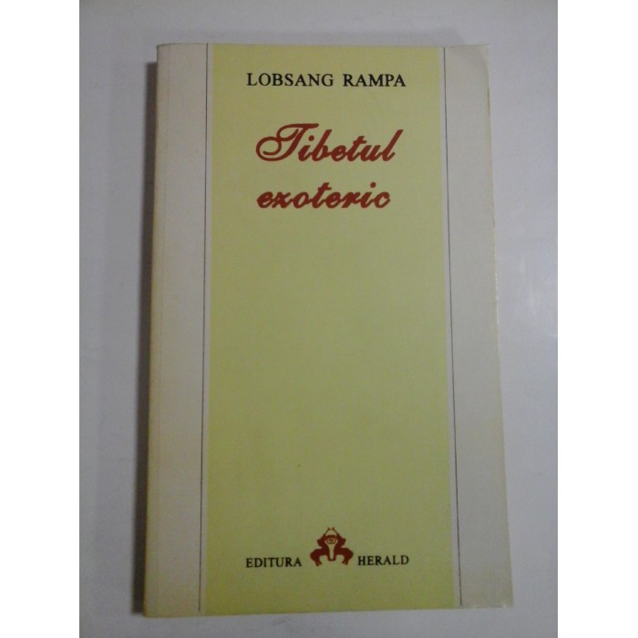 TIBETUL  EZOTERIC  -  Lobsang  RAMPA 